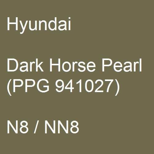 Hyundai, Dark Horse Pearl (PPG 941027), N8 / NN8.